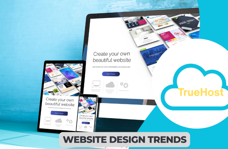 desktop, phone ad tablet with web creation on their display and the title website design trends as the title and the truehost logo