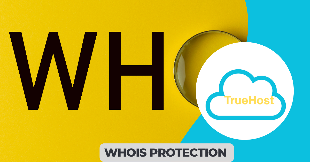 the whois protection image and title along the truehost logo